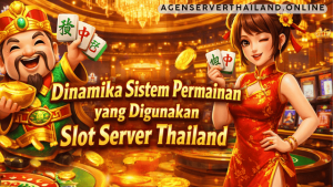 dinamika sistem permainan slot server Thailand